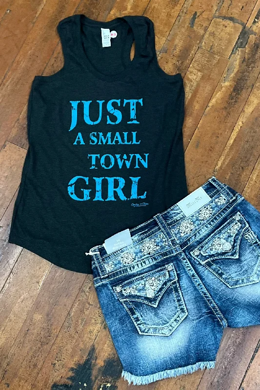 Just a Small Town Girl Tank flexible tank top