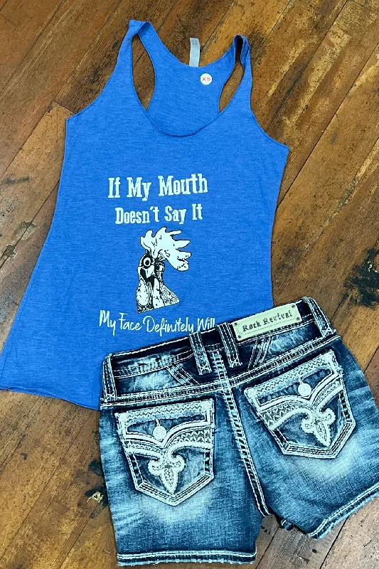 If My Mouth Doesn't Say It Tank boho tank top